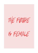 The Future Is Female | Lag din egen plakat